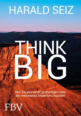 Seiz |  Think Big | Buch |  Sack Fachmedien