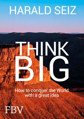 Seiz | Think Big | Buch | 978-3-95972-150-9 | www.sack.de