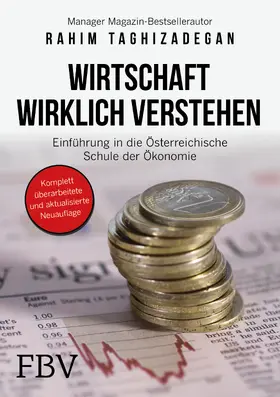 Taghizadegan |  Wirtschaft wirklich verstehen | Buch |  Sack Fachmedien