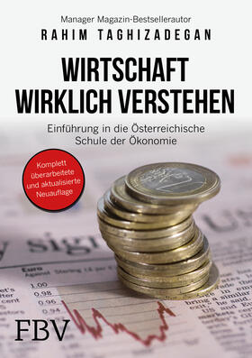 Taghizadegan | Wirtschaft wirklich verstehen | Buch | 978-3-95972-155-4 | sack.de