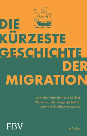 Goldin |  Die kürzeste Geschichte der Migration | Buch |  Sack Fachmedien