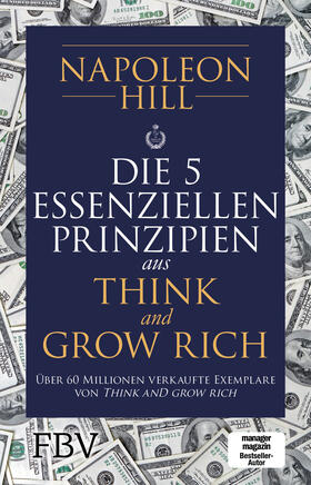 Hill | Die 5 essenziellen Prinzipien aus Think and Grow Rich | Buch | sack.de