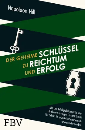 Hill |  Der geheime Schlüssel zu Reichtum und Erfolg | Buch |  Sack Fachmedien