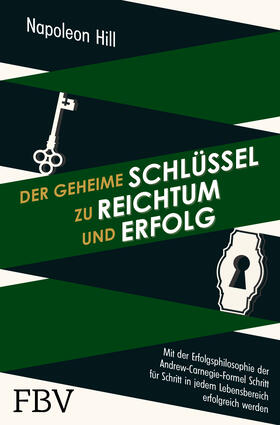 Hill | Der geheime Schlüssel zu Reichtum und Erfolg | Buch | 978-3-95972-221-6 | sack.de