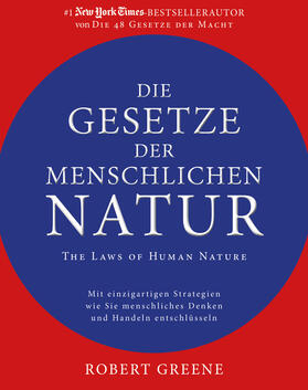Greene | Die Gesetze der menschlichen Natur - The Laws of Human Nature | Buch | 978-3-95972-230-8 | sack.de
