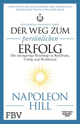 Hill | Der Weg zum persönlichen Erfolg – Die Mental-Dynamite-Serie | Buch | 978-3-95972-276-6 | www.sack.de