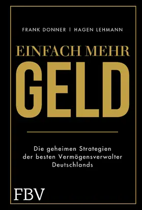 Donner / Lehmann |  Einfach mehr Geld | Buch |  Sack Fachmedien