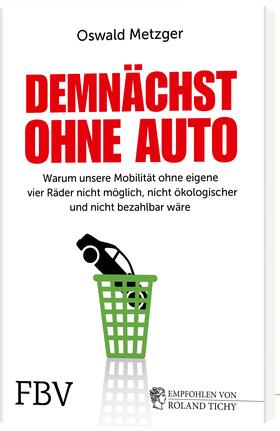 Metzger | Metzger, O: Demnächst ohne Auto | Buch | sack.de