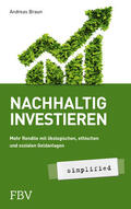 Braun |  Nachhaltig investieren - simplified | Buch |  Sack Fachmedien