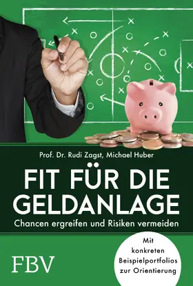 Zagst / Huber |  Fit für die Geldanlage | Buch |  Sack Fachmedien