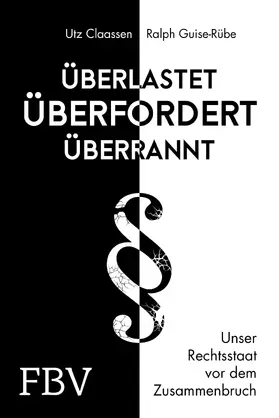 Claassen / Guise-Rübe | Überlastet, überfordert, überrannt | Buch | 978-3-95972-348-0 | sack.de