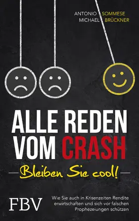 Sommese / Brückner | Alle reden vom Crash – Bleiben Sie cool! | Buch | 978-3-95972-362-6 | sack.de