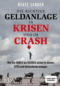 Sander |  Die richtige Geldanlage in Krisen und im Crash | Buch |  Sack Fachmedien