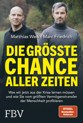 Weik / Friedrich | Die größte Chance aller Zeiten | Buch | 978-3-95972-388-6 | sack.de
