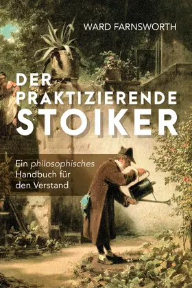 Farnsworth |  Der praktizierende Stoiker | Buch |  Sack Fachmedien