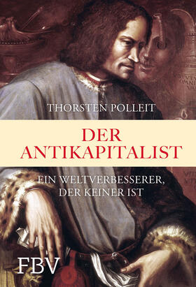 Polleit | Der Antikapitalist | Buch | 978-3-95972-396-1 | sack.de