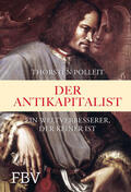 Polleit |  Der Antikapitalist | Buch |  Sack Fachmedien