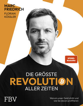 Friedrich / Kössler | Die größte Revolution aller Zeiten | Buch | 978-3-95972-406-7 | sack.de