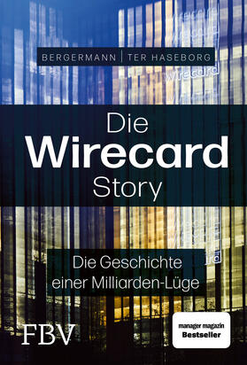 ter Haseborg / Bergermann | Die Wirecard-Story | Buch | 978-3-95972-415-9 | sack.de