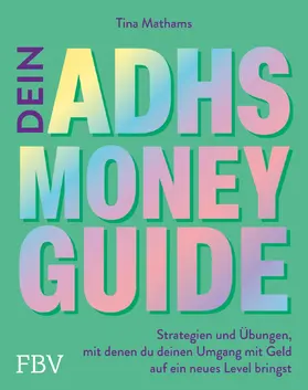 Mathams |  Dein ADHS-Money-Guide | Buch |  Sack Fachmedien