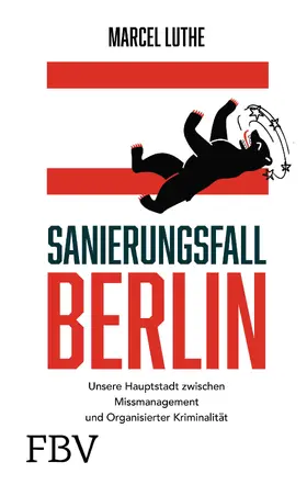 Luthe |  Sanierungsfall Berlin | Buch |  Sack Fachmedien