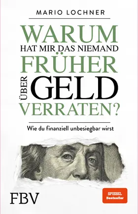 Lochner | Warum hat mir das niemand früher über Geld verraten? | Buch | 978-3-95972-461-6 | sack.de