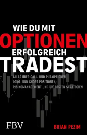 Pezim | Wie du mit Optionen erfolgreich tradest | Buch | 978-3-95972-477-7 | www.sack.de