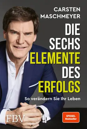 Maschmeyer | Die sechs Elemente des Erfolgs | Buch | 978-3-95972-478-4 | sack.de
