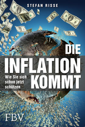 Riße | Die Inflation kommt | Buch | 978-3-95972-482-1 | sack.de