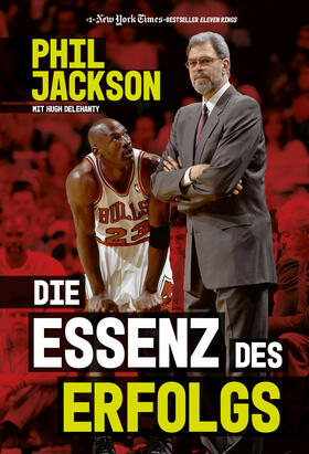 Jackson / Delehanty | Die Essenz des Erfolgs | Buch | 978-3-95972-513-2 | sack.de