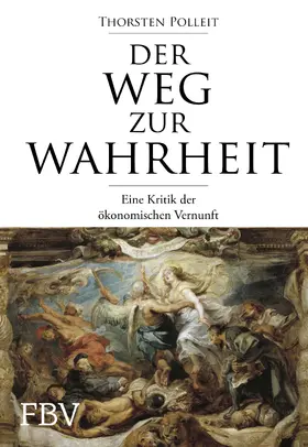 Polleit | Der Weg zur Wahrheit | Buch | 978-3-95972-539-2 | sack.de