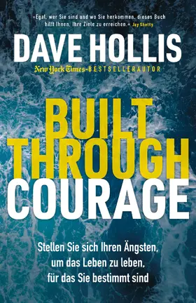 Hollis |  Built Through Courage | Buch |  Sack Fachmedien