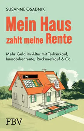 Osadnik |  Mein Haus zahlt meine Rente | Buch |  Sack Fachmedien