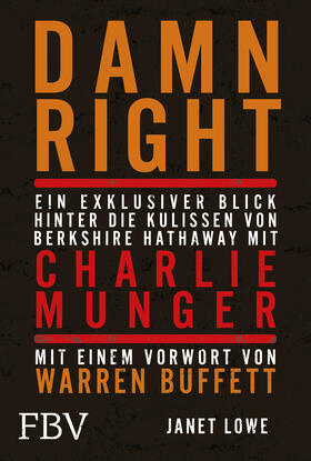 Lowe | Damn Right: Ein exklusiver Blick hinter die Kulissen von Berkshire Hathaway mit Charlie Munger | Buch | 978-3-95972-647-4 | sack.de