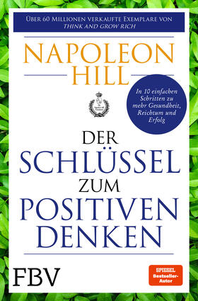 Hill / Ritt | Der Schlüssel zum positiven Denken | Buch | 978-3-95972-655-9 | sack.de