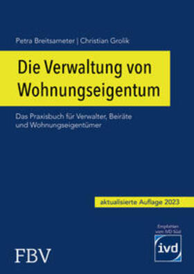 Grolik / Breitsameter | Die Verwaltung von Wohnungseigentum | Buch | 978-3-95972-679-5 | sack.de