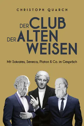 Quarch |  Der Club der alten Weisen | Buch |  Sack Fachmedien