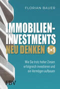 Bauer |  Immobilieninvestments neu denken - Das 1×1 | Buch |  Sack Fachmedien