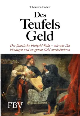 Polleit |  Des Teufels Geld | Buch |  Sack Fachmedien