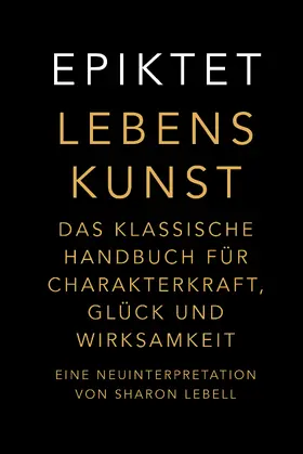 Epiktet / Lebell |  Lebenskunst | Buch |  Sack Fachmedien