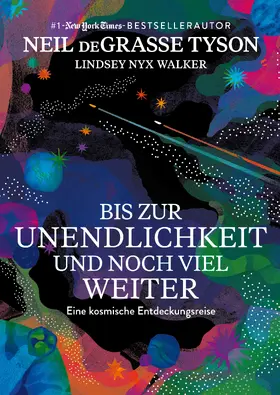 Tyson / Walker |  Bis zur Unendlichkeit und noch viel weiter | Buch |  Sack Fachmedien