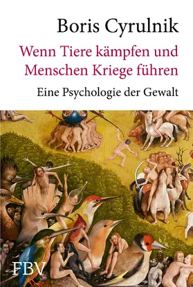 Cyrulnik |  Wenn Tiere kämpfen und Menschen Kriege führen | Buch |  Sack Fachmedien