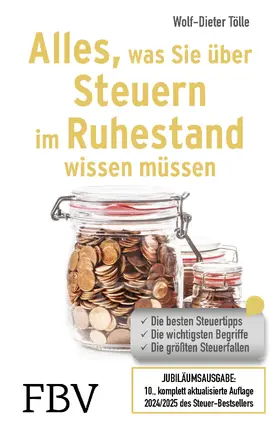 Wolf-Dieter Tölle | Alles, was Sie über Steuern im Ruhestand wissen müssen | Buch | 978-3-95972-811-9 | www.sack.de