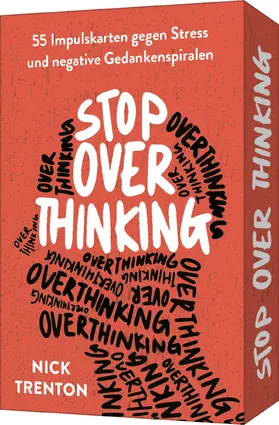 Trenton |  Stop Overthinking - 55 Impulskarten gegen Stress und negative Gedankenspiralen | Buch |  Sack Fachmedien