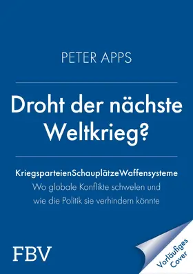Apps |  Droht der nächste Weltkrieg? | Buch |  Sack Fachmedien