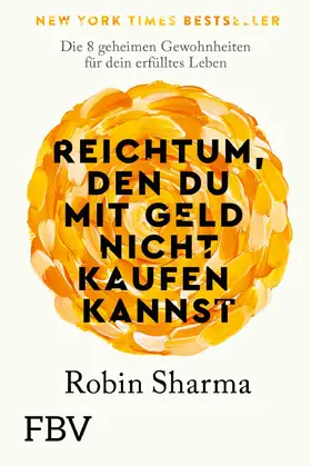 Sharma |  Reichtum, den du mit Geld nicht kaufen kannst | Buch |  Sack Fachmedien