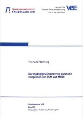 Pfenning |  Durchgängiges Engineering durch die Integration von PLM und MBSE | Buch |  Sack Fachmedien