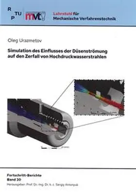 Urazmetov |  Simulation des Einflusses der Düsenströmung auf den Zerfall von Hochdruckwasserstrahlen | Buch |  Sack Fachmedien