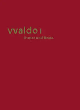 Stiftsarchiv St.Gallen / Erhart / Hüeblin |  vvaldo I – Otmar und Beata | Buch |  Sack Fachmedien