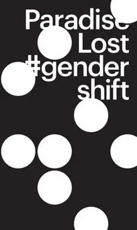 Deutsche Gesellschaft für christliche Kunst e. V. / Zahner / Meißner |  Paradise Lost #gender shift | Buch |  Sack Fachmedien